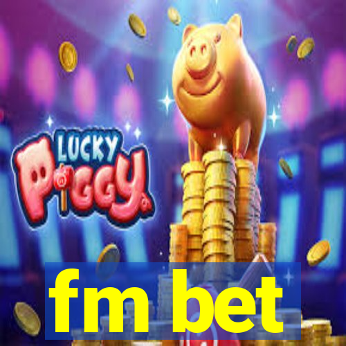 fm bet